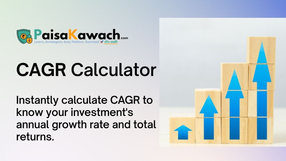 CAGR Calculator – Calculate Annual Growth Rate & Investment Returns Easily