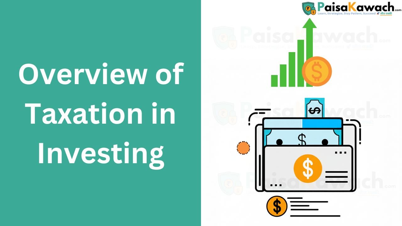Overview of Taxation in Investing