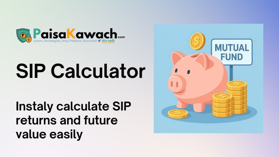SIP Calculator – Free Mutual Fund SIP Calculator for Future Value and Returns